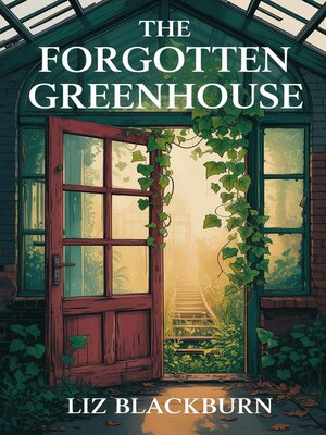 cover image of The Forgotten Greenhouse